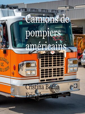 cover image of Camions de pompiers américains